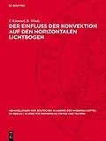 PDF Der Einfluss der Konvektion auf den horizontalen Lichtbogen von F. Kümmel, B. Winde