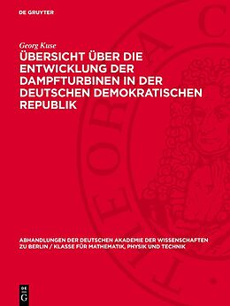 Fester Einband Übersicht über die Entwicklung der Dampfturbinen in der Deutschen Demokratischen Republik von Georg Kuse