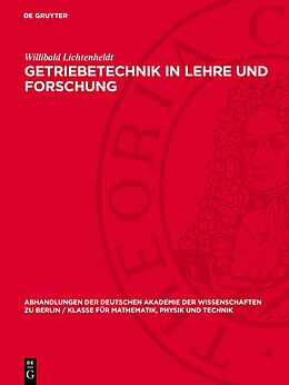 E-Book (pdf) Getriebetechnik in Lehre und Forschung von Willibald Lichtenheldt