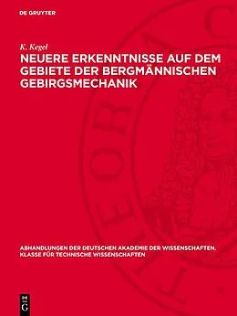 E-Book (pdf) Neuere Erkenntnisse auf dem Gebiete der bergmännischen Gebirgsmechanik von K. Kegel