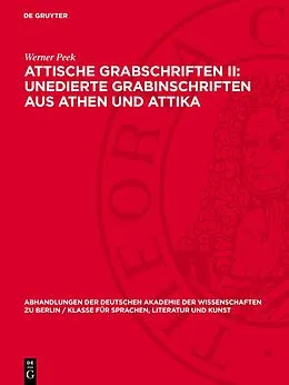 PDF Attische Grabschriften II: Unedierte Grabinschriften aus Athen und Attika von Werner Peek