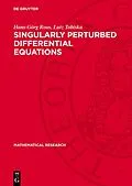 E-Book (pdf) Singularly Perturbed Differential Equations von Herbert Goering, Andreas Felgenhauer, Gert Lube