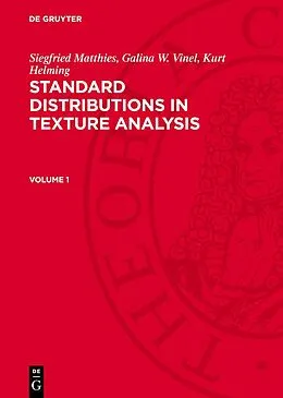 PDF Siegfried Matthies; Galina W. Vinel; Kurt Helming: Standard Distributions in Texture Analysis. Volume 1 von Siegfried Matthies, Galina W. Vinel, Kurt Helming