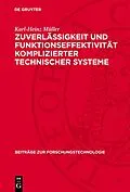 E-Book (pdf) Zuverlässigkeit und Funktionseffektivität komplizierter technischer Systeme von Karl-Heinz Müller