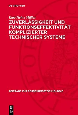 E-Book (pdf) Zuverlässigkeit und Funktionseffektivität komplizierter technischer Systeme von Karl-Heinz Müller