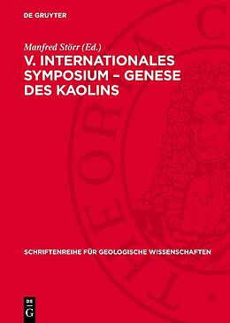 Fester Einband V. Internationales Symposium  Genese des Kaolins von 