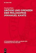 PDF Größe und Grenzen der Philosophie Immanuel Kants von Manfred Buhr