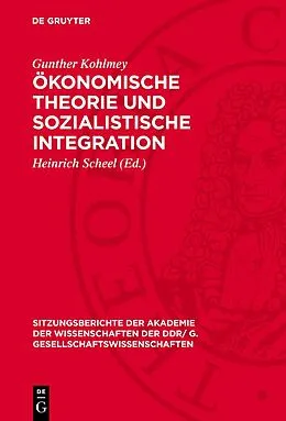 PDF Ökonomische Theorie und sozialistische Integration von Gunther Kohlmey