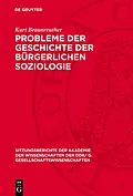 E-Book (pdf) Probleme der Geschichte der bürgerlichen Soziologie von Kurt Braunreuther