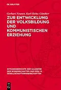 E-Book (pdf) Zur Entwicklung der Volksbildung und kommunistischen Erziehung von Gerhart Neuner, Karl-Heinz Günther