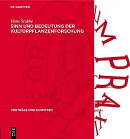 E-Book (pdf) Sinn und Bedeutung der Kulturpflanzenforschung von Hans Stubbe