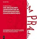 E-Book (pdf) Die deutschen Lehnwörter im Pomoranischen (Kaschubischen) von Friedhelm Hinze