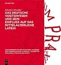 E-Book (pdf) Das deutsche Vogteiwesen und sein Einfluss auf das mittelalterliche Latein von Johannes Schneider