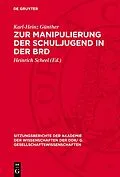 PDF Zur Manipulierung der Schuljugend in der BRD von Karl-Heinz Günther