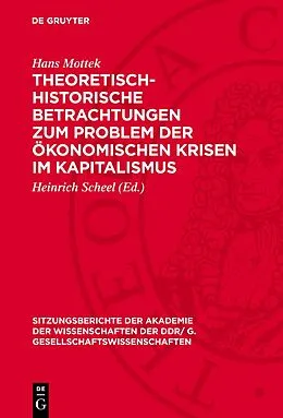 E-Book (pdf) Theoretisch-historische Betrachtungen zum Problem der ökonomischen Krisen im Kapitalismus von Hans Mottek