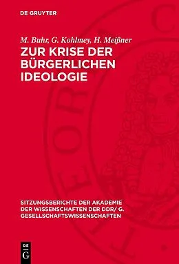 E-Book (pdf) Zur Krise der bürgerlichen Ideologie von M. Buhr, G. Kohlmey, H. Meißner