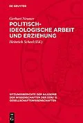 PDF Politisch-ideologische Arbeit und Erziehung von Gerhart Neuner