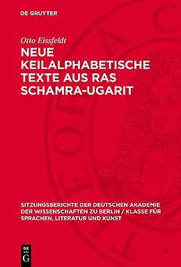 PDF Neue Keilalphabetische Texte aus Ras Schamra-Ugarit von Otto Eissfeldt