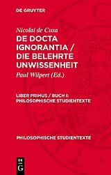 PDF De docta ignorantia / Die belehrte Unwissenheit. Liber primus / Buch I von Nicolai de Cusa