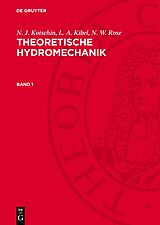 E-Book (pdf) Theoretische Hydromechanik. Band 1 von N. J. Kotschin, L. A. Kibel, N. W. Rose