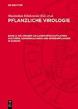 Fester Einband Die Virosen an landwirtschaftlichen Kulturen, Sonderkulturen und Sporenpflanzen in Europa von 
