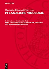 E-Book (pdf) Die Virosen an Zierpflanzen, Gehölzen und Wildpflanzen in Europa von K. Schmelzer, H. E. Schmidt, P. Wolf