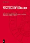 E-Book (pdf) Die Virosen an Zierpflanzen, Gehölzen und Wildpflanzen in Europa von K. Schmelzer, H. E. Schmidt, P. Wolf