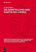E-Book (pdf) Die Darstellung der Kinetik bei Lukrez von Gerhard Müller