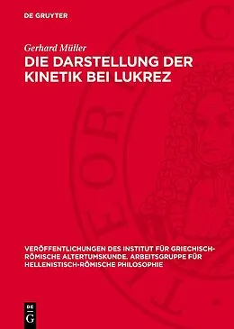 E-Book (pdf) Die Darstellung der Kinetik bei Lukrez von Gerhard Müller