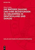 PDF Die Brüder Zauski und ihre Beziehungen zu Gelehrten in Deutschland und Danzig von Heinz Lemke