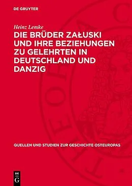 PDF Die Brüder Zauski und ihre Beziehungen zu Gelehrten in Deutschland und Danzig von Heinz Lemke