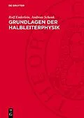 E-Book (pdf) Grundlagen der Halbleiterphysik von Rolf Enderlein, Andreas Schenk