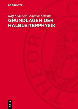 E-Book (pdf) Grundlagen der Halbleiterphysik von Rolf Enderlein, Andreas Schenk
