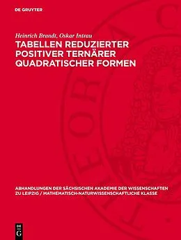 E-Book (pdf) Tabellen reduzierter positiver ternärer quadratischer Formen von Heinrich Brandt, Oskar Intrau