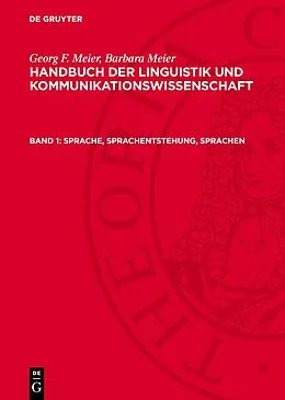 E-Book (pdf) Sprache, Sprachentstehung, Sprachen von Georg F. Meier, Barbara Meier