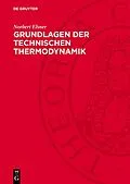 PDF Grundlagen der Technischen Thermodynamik von Norbert Elsner