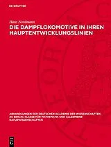 E-Book (pdf) Die Dampflokomotive in ihren Hauptentwicklungslinien von Hans Nordmann