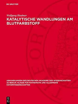 E-Book (pdf) Katalytische Wandlungen am Blutfarbstoff von Wolfgang Heubner