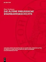 E-Book (pdf) Die ältere preussische Eisenbahngeschichte von Hans Nordmann