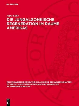 E-Book (pdf) Die jungalgonkische Regeneration im Raume Amerikas von Hans Stille