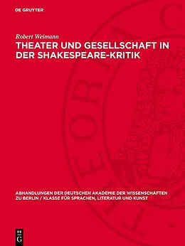 E-Book (pdf) Theater und Gesellschaft in der Shakespeare-Kritik von Robert Weimann