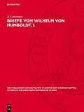 E-Book (pdf) Briefe von Wilhelm von Humboldt, I. von A. Leitzmann