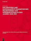 E-Book (pdf) Polaritäten und Maximalwerte magnetischer Feldstärken von Sonnenflecken in den Jahren 19461951 von W. Grotrian