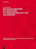 PDF Die Singularitäten im jährlichen Witterungsverlauf von Wahnsdorf von H. Goldschmidt