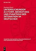 E-Book (pdf) Untersuchungen zu Form, Bedeutung und Funktion der Intonation im Deutschen von Eberhard Stock