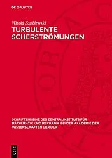 E-Book (pdf) Turbulente Scherströmungen von Witold Szablewski