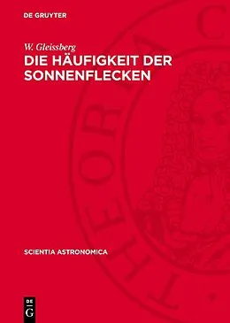 E-Book (pdf) Die Häufigkeit der Sonnenflecken von W. Gleissberg