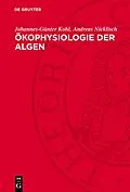 PDF Ökophysiologie der Algen von Johannes-Günter Kohl, Andreas Nicklisch
