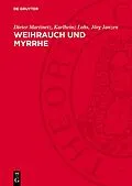 E-Book (pdf) Weihrauch und Myrrhe von Dieter Martinetz, Karlheinz Lohs, Jörg Janzen