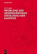 PDF Probleme des gegenwärtigen ideologischen Kampfes von M. B. Mitin